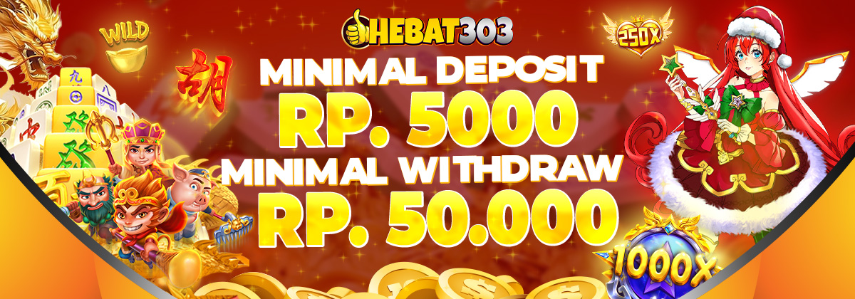 Minimal Deposit Di Hebat303